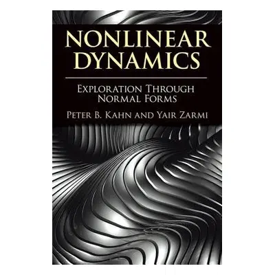 Nonlinear Dynamics - Kahn, Peter B.