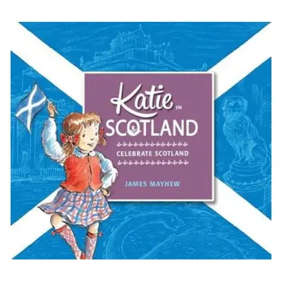 Katie in Scotland - Mayhew, James