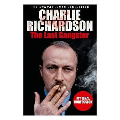 Last Gangster - Richardson, Charlie