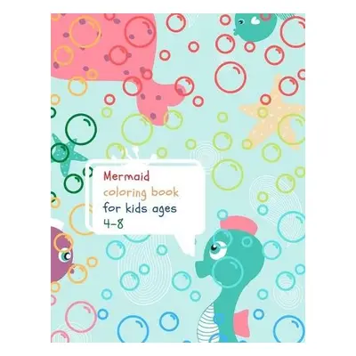 Mermaid coloring book for kids - Dozaz, Cristie