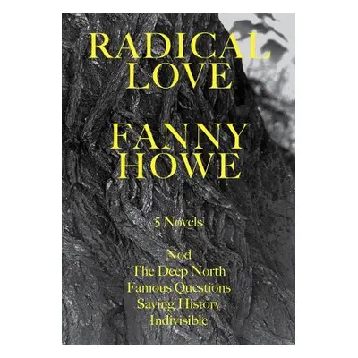 Radical Love - Howe, Fanny