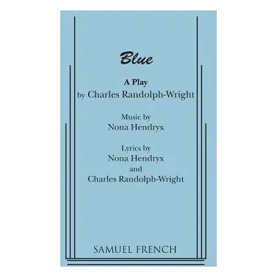 Blue - Randolph-Wright, Charles a Hendryx, Nona