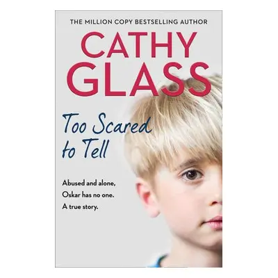 Too Scared to Tell - Glass, Cathy