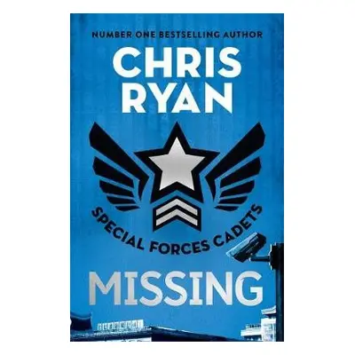 Special Forces Cadets 2: Missing - Ryan, Chris