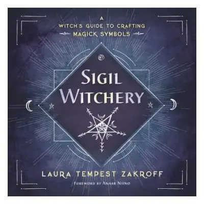 Sigil Witchery - Zakroff, Laura Tempest