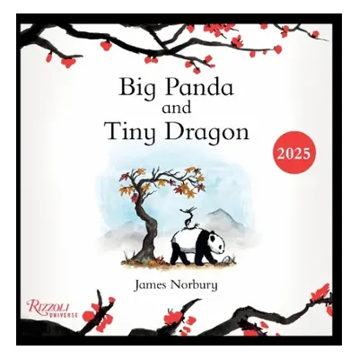 Big Panda and Tiny Dragon 2025 Wall Calendar - Norbury, James