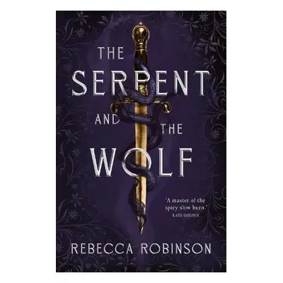 Serpent and the Wolf - Robinson, Rebecca