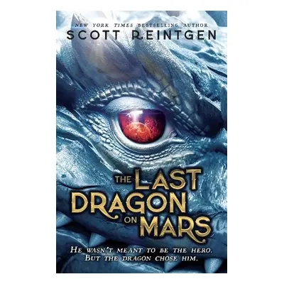 Last Dragon on Mars - Reintgen, Scott