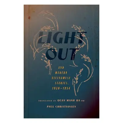 "Light Out" and Modern Vietnamese Stories, 1930–1954