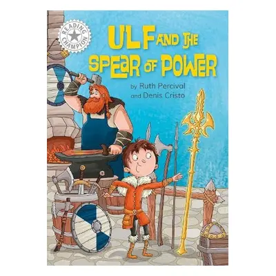 Reading Champion: Ulf and the Spear of Power - Percival, Ruth