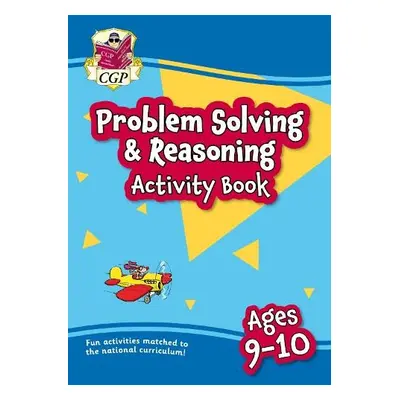 New Problem Solving a Reasoning Maths Activity Book for Ages 9-10 (Year 5) - CGP Books