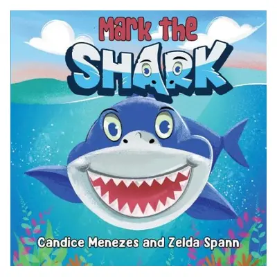 Mark the Shark - Menezes, Candice