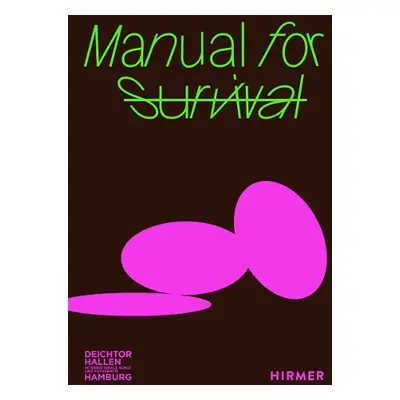 Manual for Survival (Bilingual edition)