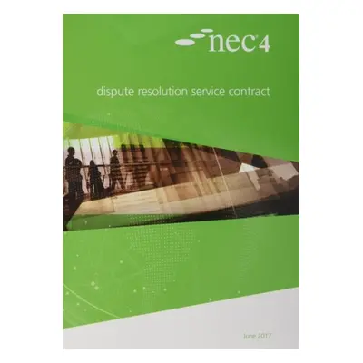 NEC4: Dispute Resolution Service Contract - NEC, NEC