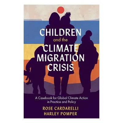 Children and the Climate Migration Crisis - Cardarelli, Rose (Education for All Coalition, USA) 