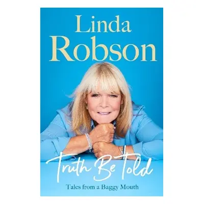 Truth Be Told - Robson, Linda