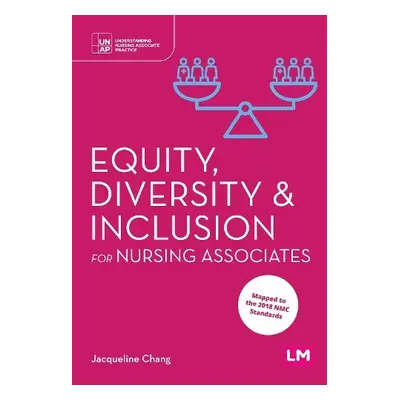 Equity, Diversity and Inclusion for Nursing Associates - Chang, Jacqueline