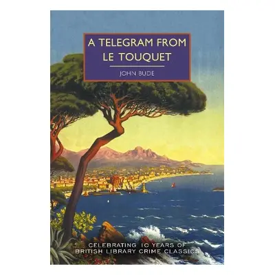 Telegram from Le Touquet - Bude, John