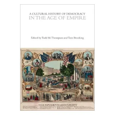 Cultural History of Democracy in the Age of Empire