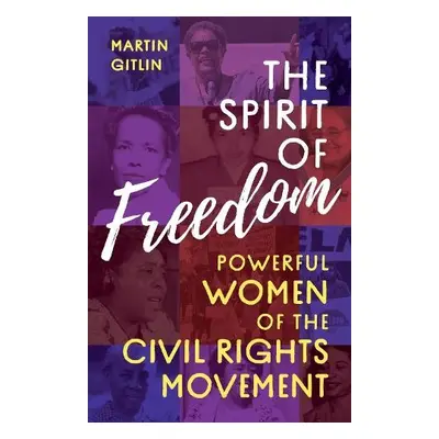 Spirit of Freedom - Gitlin, Martin