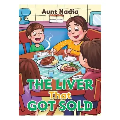 Liver That Got Sold - Nadia, Aunt