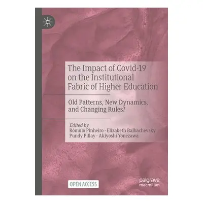 Impact of Covid-19 on the Institutional Fabric of Higher Education