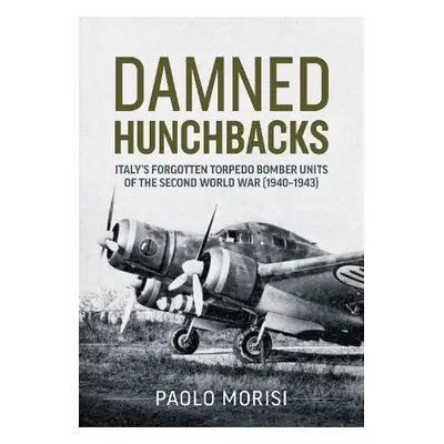 Damned Hunchbacks - Morisi, Paolo