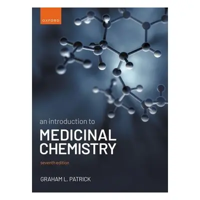 Introduction to Medicinal Chemistry - Patrick, Graham L. (Associate Lecturer, Associate Lecturer