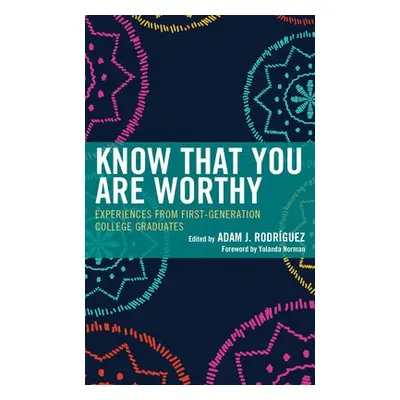 Know That You Are Worthy