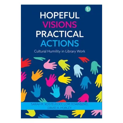 Hopeful Visions, Practical Actions