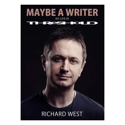 Maybe A Writer - West, Richard