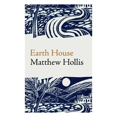 Earth House - Hollis, Matthew