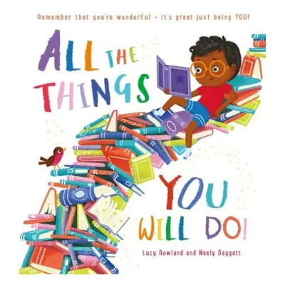 All the Things You Will Do (PB) - Rowland, Lucy