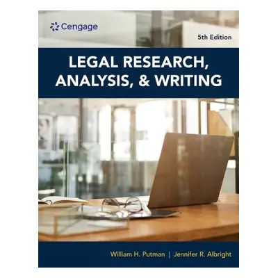 Legal Research, Analysis, and Writing - Putman, William (Attorney at law) a Albright, Jennifer (