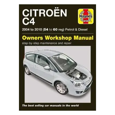 Citroen C4 Owners Workshop Manual - Gill, Peter