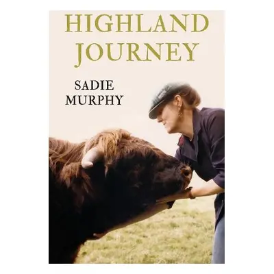 Highland Journey - Murphy, Sadie