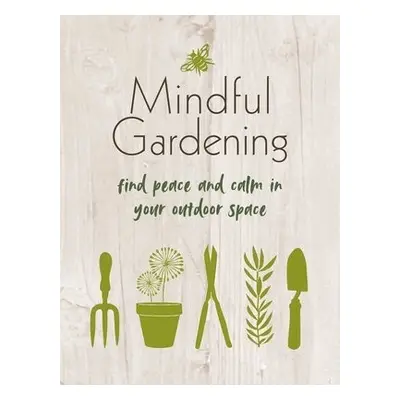 Mindful Gardening - Books, CICO