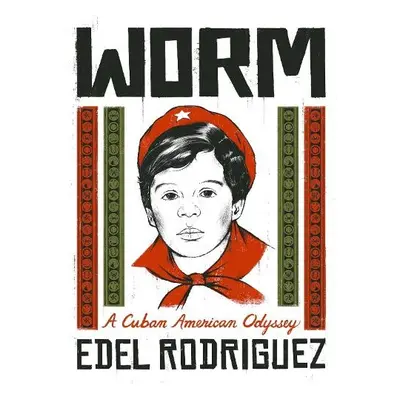 Worm - Rodriguez, Edel