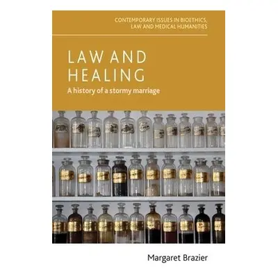 Law and Healing - Brazier, Margaret