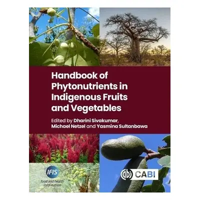 Handbook of Phytonutrients in Indigenous Fruits and Vegetables