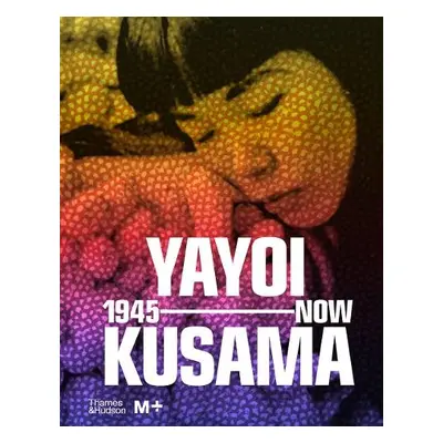 Yayoi Kusama: 1945 to Now