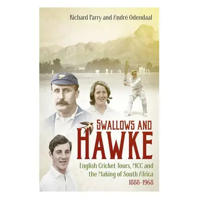 Swallows and Hawke - Parry, Richard a Odendaal, Andre