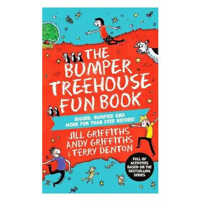 The Bumper Treehouse Fun Book: bigger, bumpier and more fun than ever before! - Griffiths, Andy