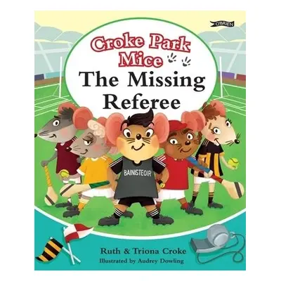 Missing Referee - Croke, Ruth a Croke, Triona