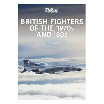 British Fighters of the 1970s and '80s - Goss, Chris