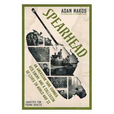 Spearhead (Adapted for Young Adults) - Makos, Adam