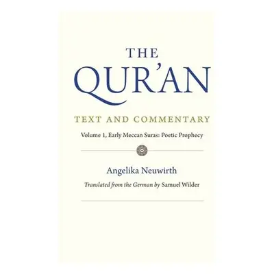 Qur'an: Text and Commentary, Volume 1 - Neuwirth, Angelika