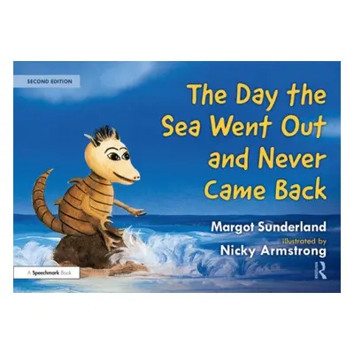 Day the Sea Went Out and Never Came Back: A Story for Children Who Have Lost Someone They Love -