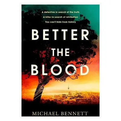 Better the Blood - Bennett, Michael