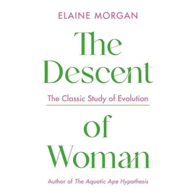 Descent of Woman - Morgan, Elaine